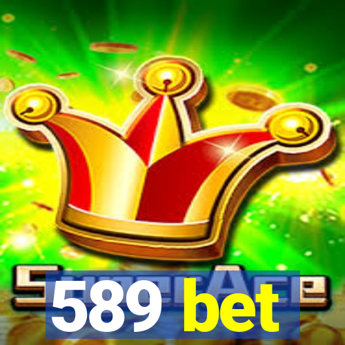 589 bet